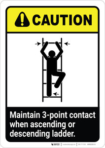 Caution: Maintain 3-Point Contact When Ascending Or Descending Ladder ANSI Portrait Caution: Maintain 3-Point Contact When Ascending Or Descending Ladder ANSI Portrait