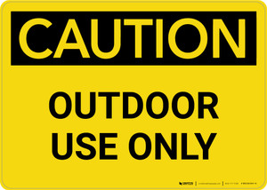 Caution: Outdoor Use Only Landscape