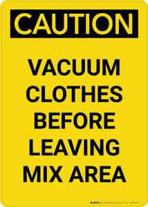 Caution: Vacuum Clothes Before Leaving Mix Area Portrait