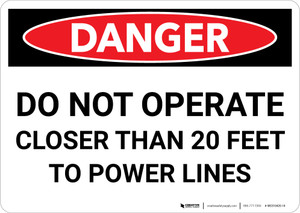 Danger: Do Not Operate Closer Than 20 Feet To Power Lines Landscape