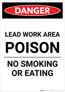 Danger: Lead Work Area Poison - No Smoking or Eating Portrait