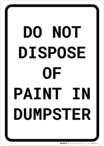 Do Not Dispose Of Paint In Dumpster Portrait