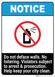 Notice: Do Not Deface Walls - No loitering ANSI Portrait