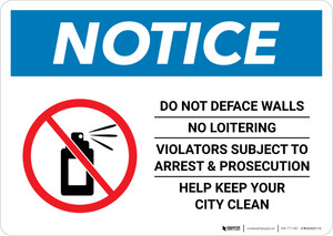 Notice: Do Not Deface Walls - No Loitering Landscape