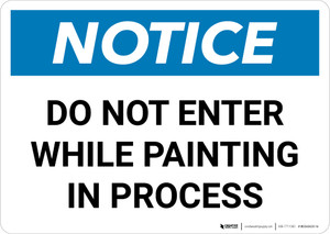 Notice: Do Not Enter While Painting In Process Landscape