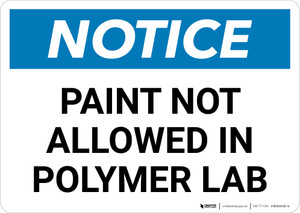 Notice: Paint Not Allowed in Polymer Lab Landscape