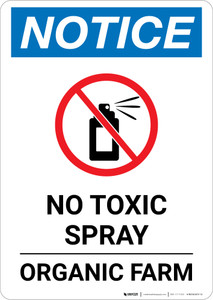 Notice: No Toxic Spray - Organic Farm Portrait Notice: No Toxic Spray - Organic Farm Portrait
