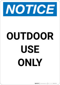 Notice: Outdoor Use Only Portrait