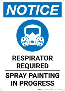 Notice: Respirator Required - Spray Painting in Progress Portrait