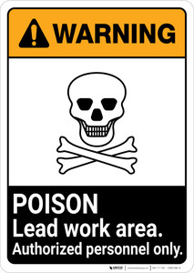 Warning: Poison Lead Work Area - Authorized Personnel Only ANSI Portrait