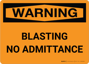 Warning: Blasting No Admittance Landscape