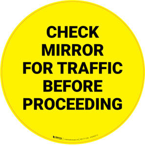 Check Mirror For Traffic Before Proceeding - Floor Sign
