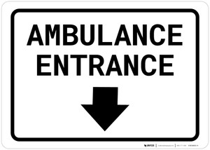 Ambulance Entrance Below with Arrow Landscape - Wall Sign