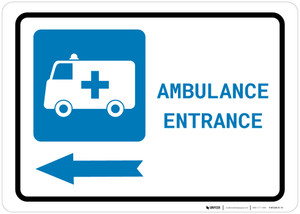 Ambulance Entrance Left Arrow with Icon Landscape - Wall Sign