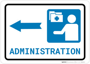 Medical Administration Left Arrow with Icon Landscape - Wall Sign