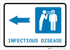 Infectious Disease Left Arrow with Icon Landscape - Wall Sign