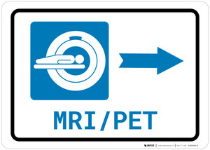 MRI/PET Scan Right Arrow with Icon Landscape - Wall Sign