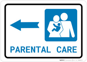 Parental Care Left Arrow with Icon Landscape - Wall Sign