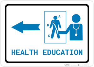 Health Education Left Arrow with Icon Landscape v2 - Wall Sign