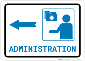 Medical Administration Left Arrow with Icon Landscape v2 - Wall Sign