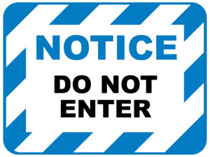 Floor Sign : Notice Do Not Enter