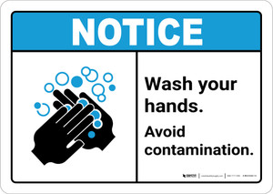 Notice: Wash Your Hands Avoid Contamination ANSI Landscape - Wall Sign