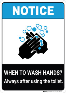 Notice: Wash Hands Always After Using Toilet ANSI Portrait - Wall Sign