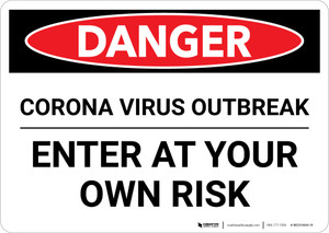 Danger: Corona Virus Outbreak Enter At Own Risk Landscape - Wall Sign