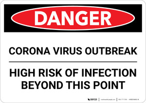 Danger: Corona Virus Outbreak Risk Of Infection Landscape - Wall Sign