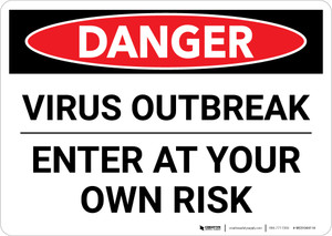 Danger: Virus Outbreak Enter At Own Risk Landscape - Wall Sign