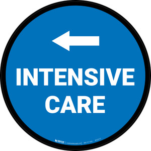 Intensive Care Left with Arrow Circular - Floor Sign