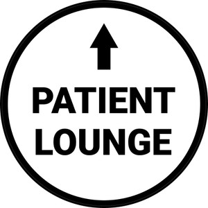 Patient Lounge Ahead with Arrow Circular - Floor Sign