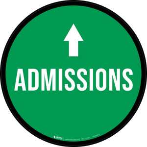 Admissions Ahead with Arrow Circular - Floor Sign