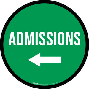 Admissions Left with Arrow Circular - Floor Sign