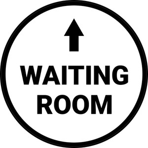 Waiting Room Ahead with Arrow Circular - Floor Sign