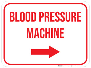 Blood Pressure Machine Arrow Right Rectangular - Floor Sign