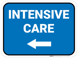 Intensive Care Left with Arrow Rectangular - Floor Sign