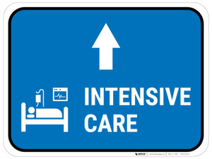 Intensive Care Straight Ahead Arrow with Icon Rectangular - Floor Sign