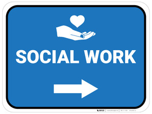 Social Work Arrow Right Rectangular - Floor Sign