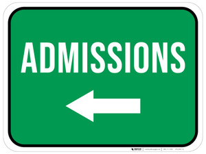 Admissions Left with Arrow Rectangular - Floor Sign