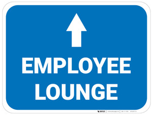 Employee Lounge Ahead with Arrow Rectangular - Floor Sign