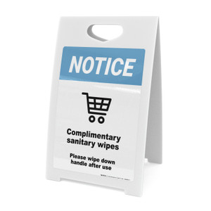 Notice: Complimentary Sanitary Wipes Please Wipe Down Cart After Use - A-Frame Sign