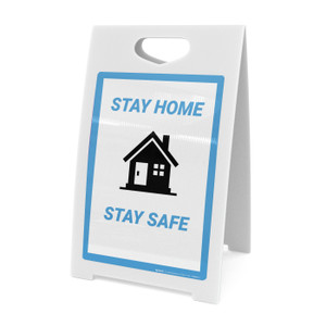 Stay Homes Stay Safe - A-Frame Sign