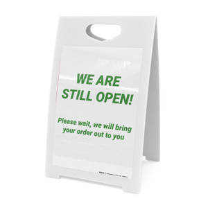 We Are Open Please Wait We Will Bring Your Order To You - A-Frame Sign