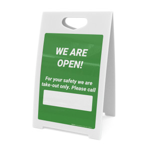We Are Open For Your Safety We Are Takeout Only - A-Frame Sign