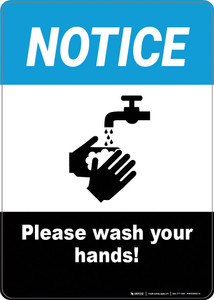 Notice: Please Wash Your Hands - Wall Sign