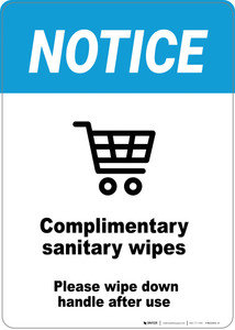 Notice: Complimentary Sanitary Wipess Please Wipe Down Cart After Use - Wall Sign