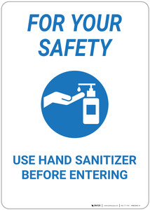 For Your Safety: Use Hand Sanitizer Before Entering - Wall Sign