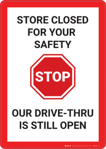 Stop: Our Store Is Closed But Our Drive Thru Is Still Open - Wall Sign