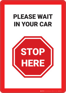 Stop Here: Please Wait In Your Car - Wall Sign